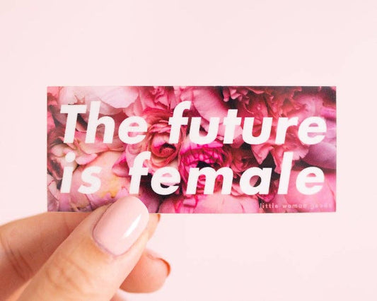 Future is Female Vinyl Sticker- Feminist Floral Pink Art