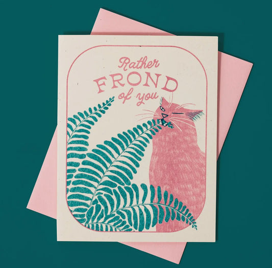Rather frond of you greeting card
