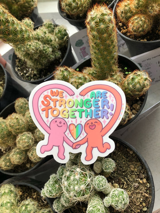 Stronger together sticker