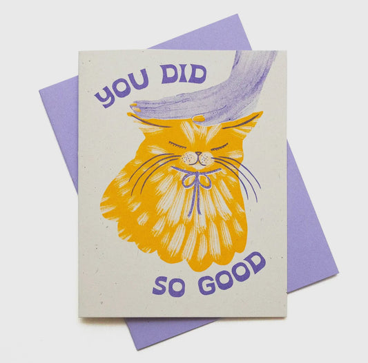 You did so good greeting card